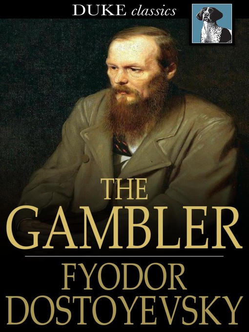 Title details for The Gambler by Fyodor Dostoyevsky - Wait list
